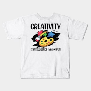 Creativity is Intelligence Having Fun Kids T-Shirt